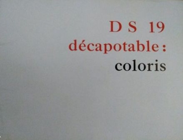 Citroen DS 19 Convertibel Colorprogram 1960 "Decapotable coloris" Carbrochure (5775)